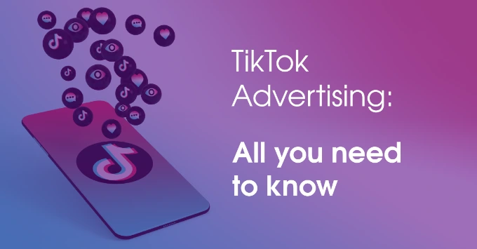 tiktok advertising all you need to know